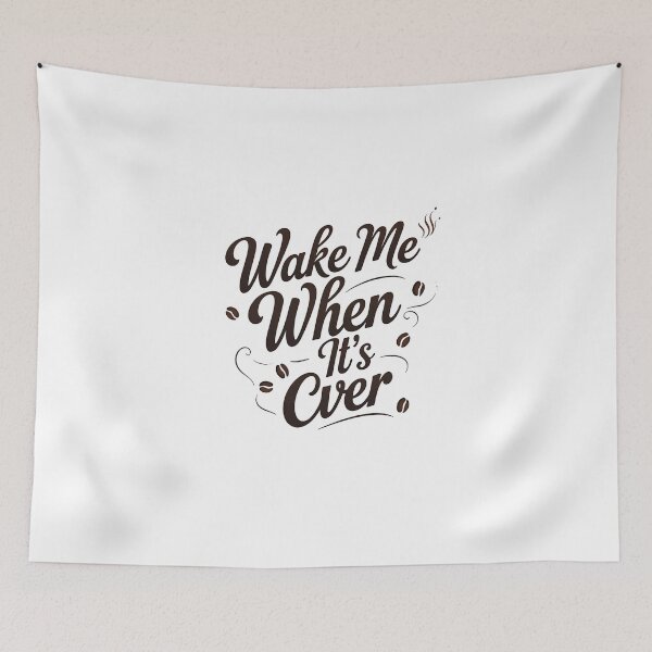 Item preview, Wake me when it's over designed and sold by Spirit of Siam.