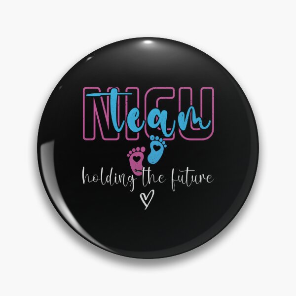 Item preview, Nicu Team Holding The Future Nicu Nurse Squad designed and sold by aqnkkalw83.