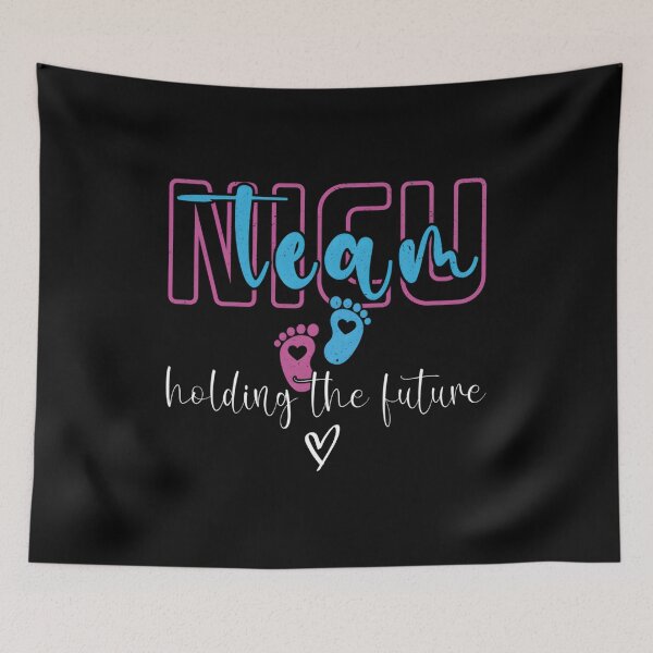 Item preview, Nicu Team Holding The Future Nicu Nurse Squad designed and sold by aqnkkalw83.