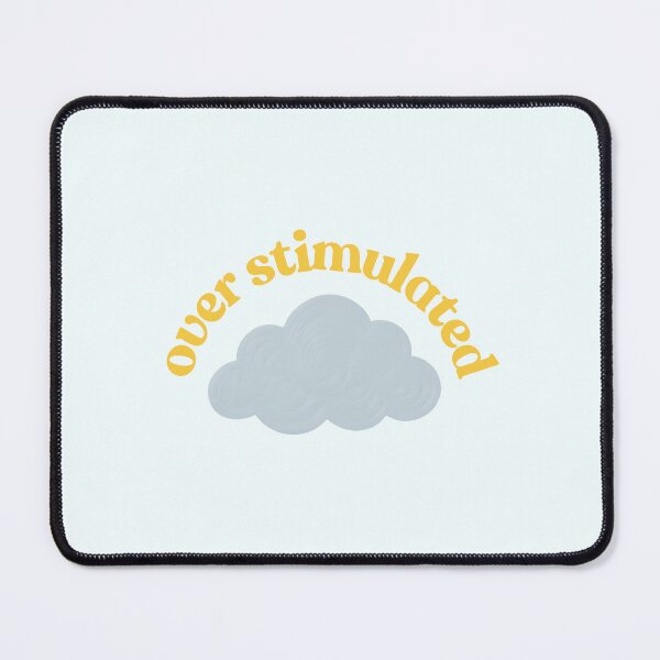 Item preview, feeling over stimulated mental health art designed and sold by evlntn.