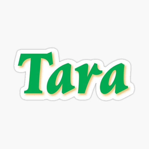 Tara Name Label Stickers for Sale | Redbubble