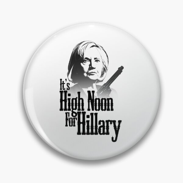 Item preview, It's High Noon For Hillary designed and sold by Kaneolivershop.