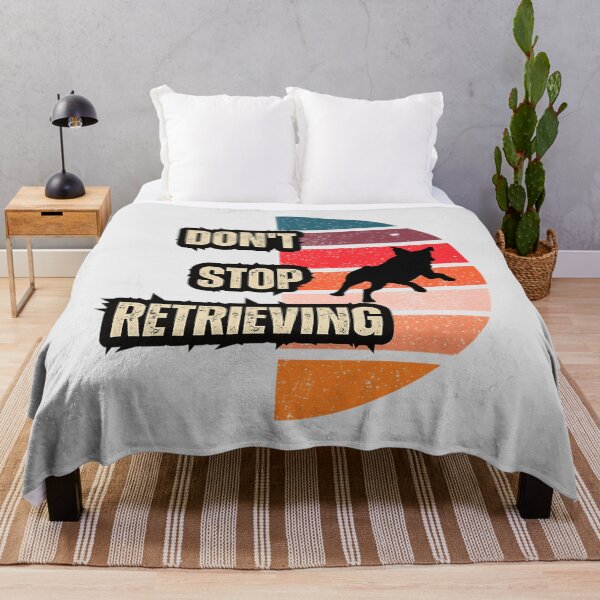 Item preview, Don’t Stop Retrieving designed and sold by KieraCassin.