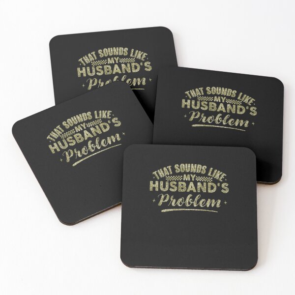 Item preview, Gold My Husband's Problem Funny, Happy Marriage Humor Designs, Retro Snarky Wife Sarcastic Quote designed and sold by Run to Creations.