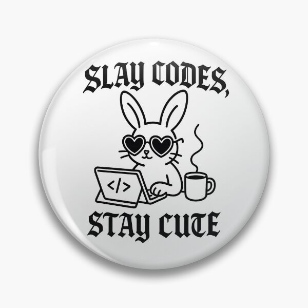 Item preview, Slay Codes Stay Cute - Chic Bunny Coder designed and sold by ClinicalHubs.
