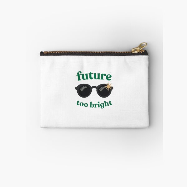 Item preview, the future is too bright designed and sold by evlntn.