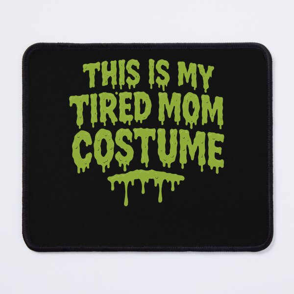 Item preview, This Is My Tired Mom Costume Halloween Party designed and sold by LuminOrb.
