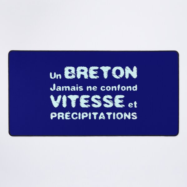 Item preview, A BRETON NEVER CONFUSES SPEED AND PRECIPITATION! designed and sold by francoisville.