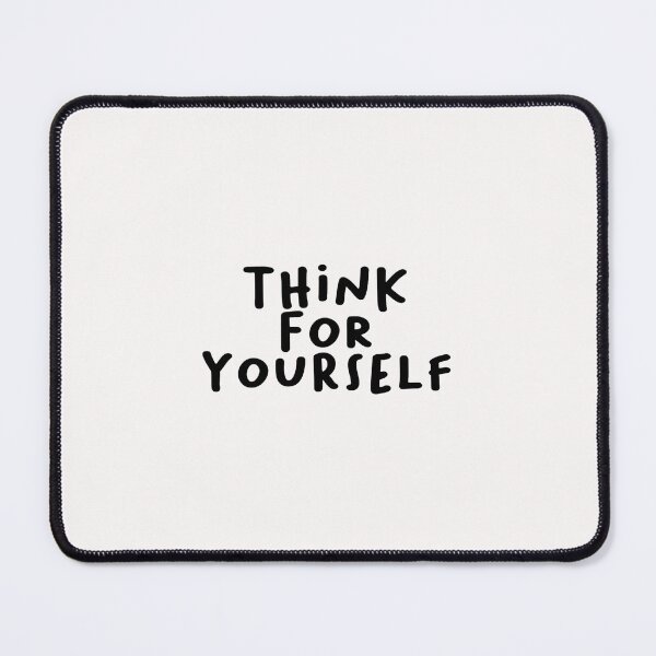 Item preview, Think For Yourself – Independent Mind designed and sold by NovaKshlerin.