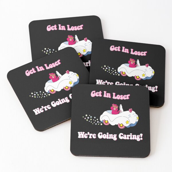 Item preview, Get In Loser, We're Going Caring Funny Bear designed and sold by KristyGislason.