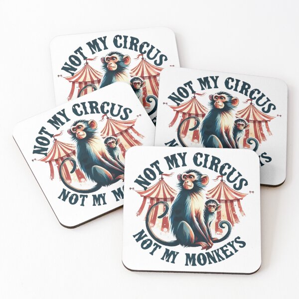 Item preview, Not My Circus Not My Monkeys designed and sold by vectcd.