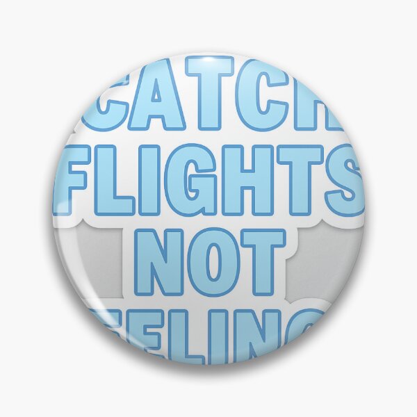 Item preview, Catch Flights Not Feelings – Baby Blue Bold Letter Sticker designed and sold by Lushoora.