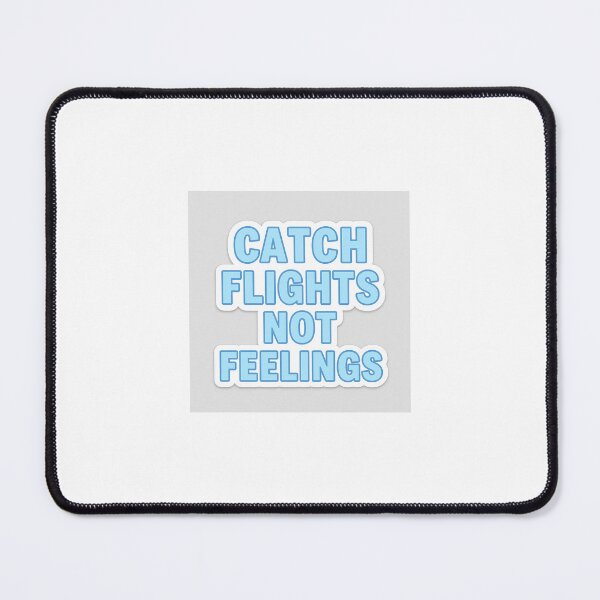 Item preview, Catch Flights Not Feelings – Baby Blue Bold Letter Sticker designed and sold by Lushoora.
