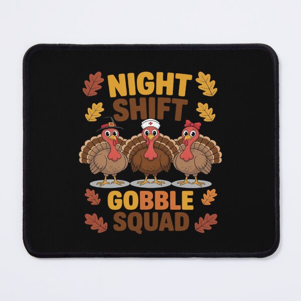 Item preview, Night Shift Gobble Squad Night Worker Staff Thanksgiving designed and sold by BiellaSar.