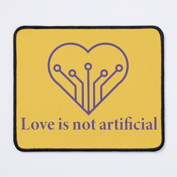 Item preview, Love is not artificial. (SIgnal Purple) designed and sold by Signal & Flesh.