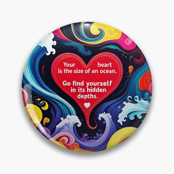 Item preview, Your heart is the size of an ocean. Go find yourself in its hidden depths 43 designed and sold by Tom-Johnson.