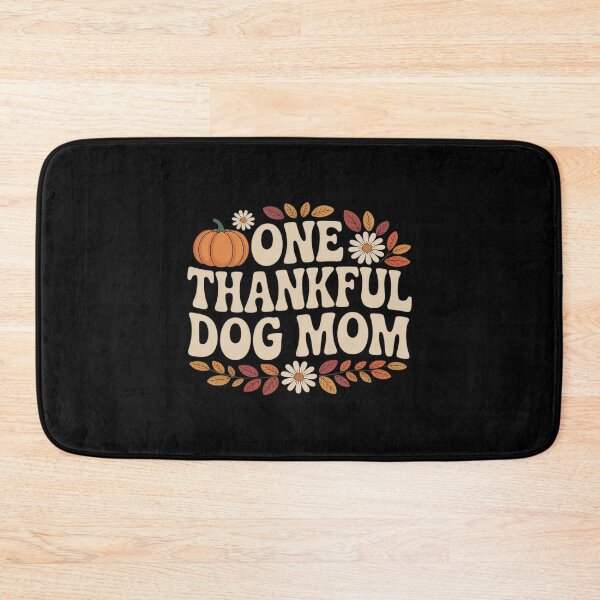 Item preview, One Thankful Dog Mom Thanksgiving designed and sold by ticlitule.