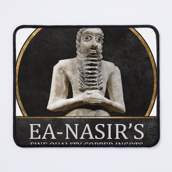Item preview, Ea-Nasir'S Fine Quality Copper Ingots - Funny Bronze Age History Meme designed and sold by HiramEstep5.