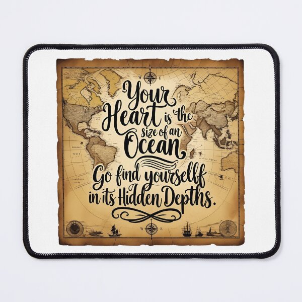 Item preview, Your heart is the size of an ocean. Go find yourself in its hidden depths 54 designed and sold by Tom-Johnson.