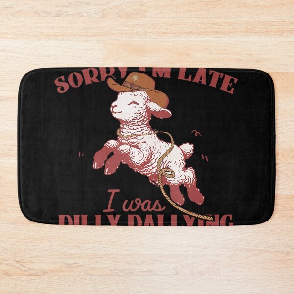 Item preview,  Sorry Im Late I Was Dilly Dallying Cowboy Sheep designed and sold by Amandanaggs.