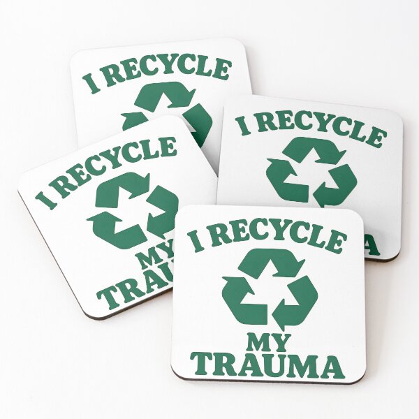 Item preview, I Recycle My Trauma – Funny Mental Health & Eco Sarcasm Quote Design designed and sold by Cat & Coffee Studio.
