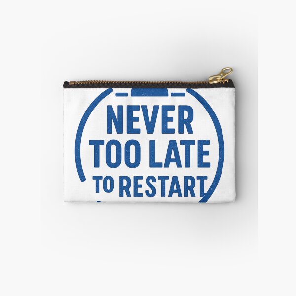Item preview, Never Too Late to Restart designed and sold by roqson.