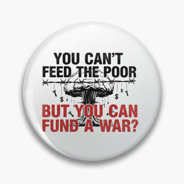 Item preview, anti-war, fund peace, feed the poor, funnyfits70, Humor, Funny, retro, vintages, funny quotes, animal humor, designed and sold by FunnyFits70.