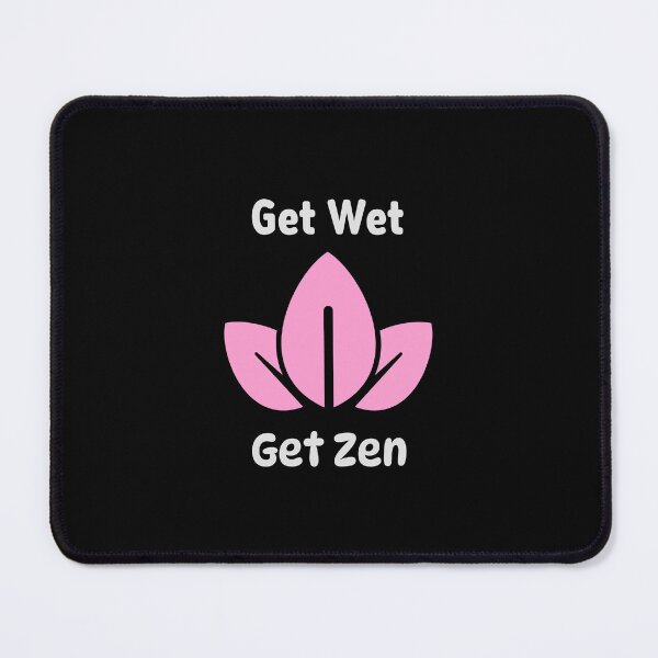 Item preview, Get Wet, Get Zen - Water Yoga designed and sold by TaurusC95.