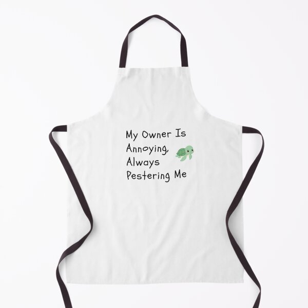 Item preview, My Owner Is Annoying,Always Pestering Me-Funny Turtle Quote designed and sold by HappyMamaS.
