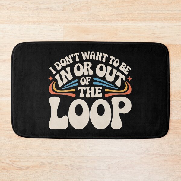 Item preview, I Don’t Want to Be in or Out of The Loop - Perfect Gift for Introverts and Sarcasm Lovers. designed and sold by ZyziowskyArt.
