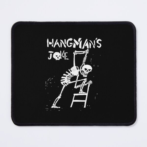 Item preview, Hangman'S Joke designed and sold by DaphneSchmitt.