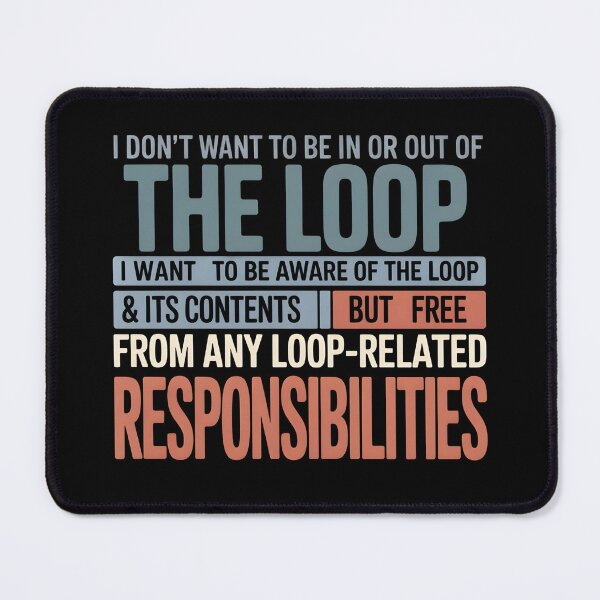 Item preview, I Don’t Want to Be in or Out of The Loop - Perfect Gift for Introverts and Sarcasm Lovers. designed and sold by ZyziowskyArt.