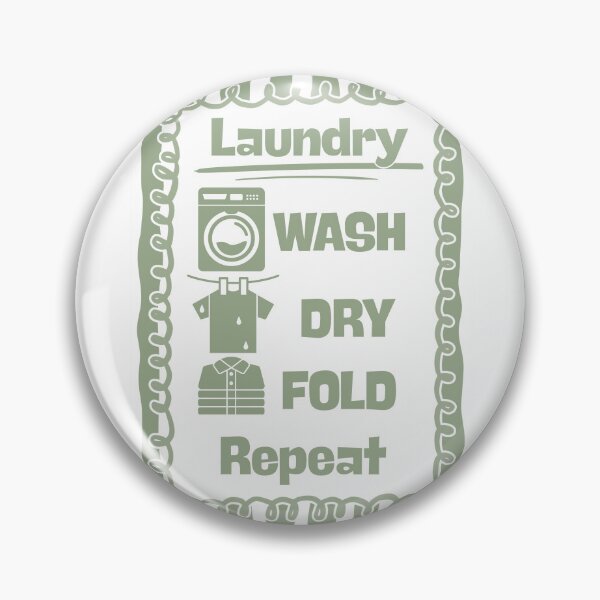 Item preview, Wash Dry Fold and Repeat designed and sold by Dondonmart.