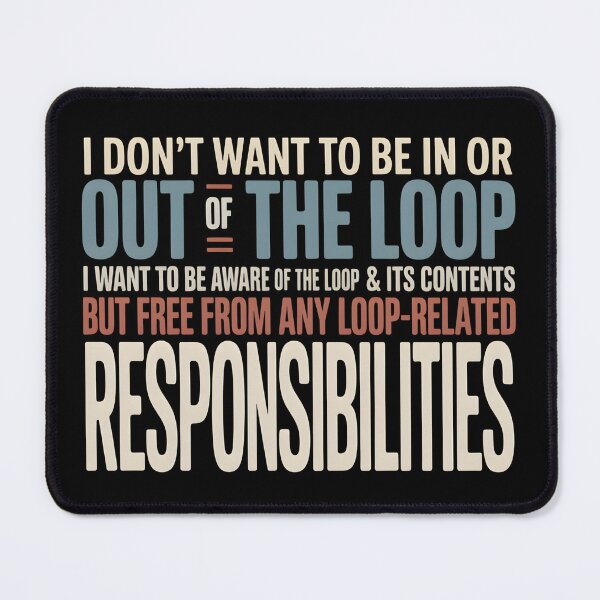Item preview, I Don’t Want to Be in or Out of The Loop - Perfect Gift for Introverts and Sarcasm Lovers. designed and sold by ZyziowskyArt.
