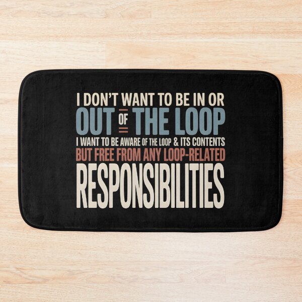 Item preview, I Don’t Want to Be in or Out of The Loop - Perfect Gift for Introverts and Sarcasm Lovers. designed and sold by ZyziowskyArt.