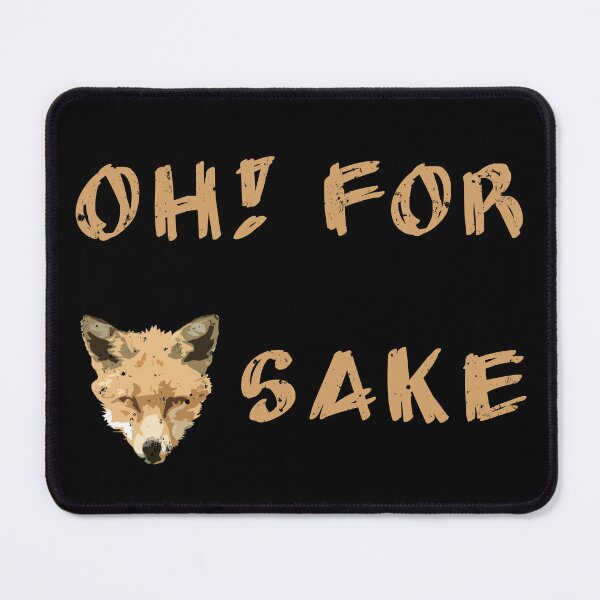 Item preview, Oh! For Fox Sake – Playful Fox Face Pun designed and sold by laiwole.