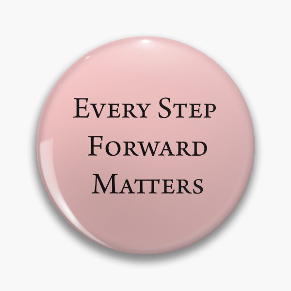 Item preview, Every Step Forward Matters – Growth & Progress Quote Design designed and sold by ArtNestVerse.