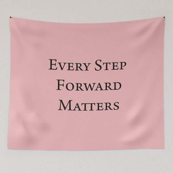 Item preview, Every Step Forward Matters – Growth & Progress Quote Design designed and sold by ArtNestVerse.