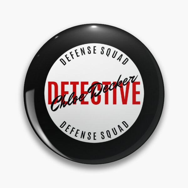 Item preview, Chloe Decker - Detective - Defense Squad   designed and sold by shzbhqpcx57.