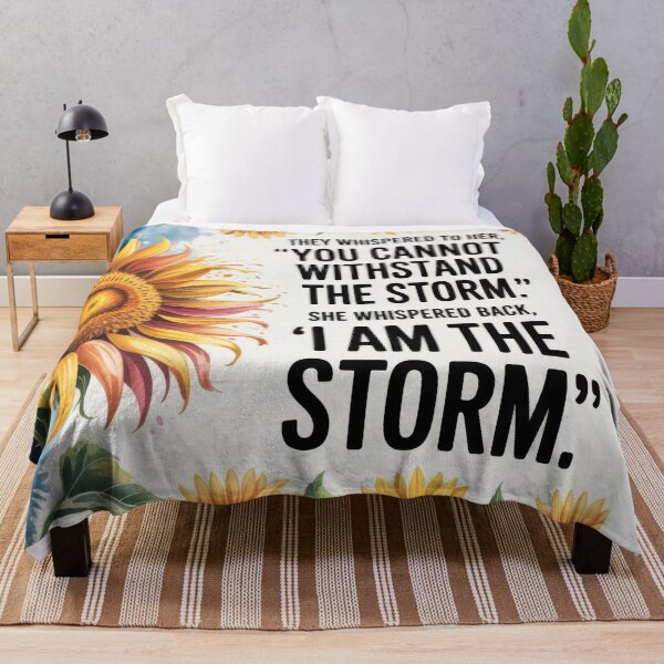 Item preview, They Whispered to her, "You Cannot Withstand The Storm." She Whispered Back, "I Am The Storm" Sunflower 001 designed and sold by TeesYouWant.