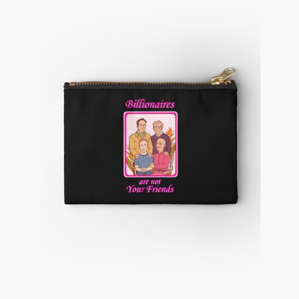 Item preview, Billionaires-Are-Not-Your-Friends-(1) designed and sold by carvinsd.