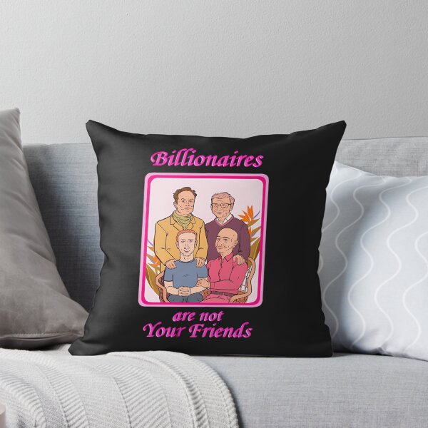 Item preview, Billionaires-Are-Not-Your-Friends-(1) designed and sold by carvinsd.