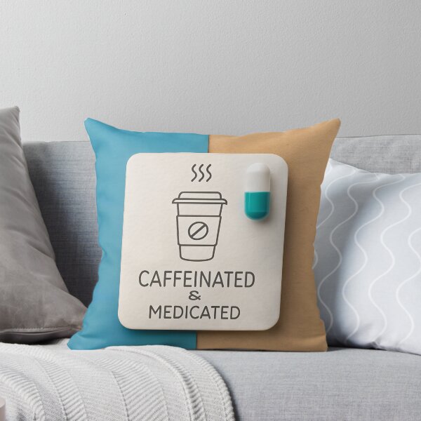 Item preview, Caffeinated and Medicated designed and sold by FluffyPeels.