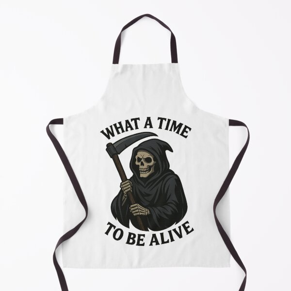 Item preview, Grim Reaper With Text 'What A Time To Be Alive' High Quality Design designed and sold by CRUCIBLE 2020.
