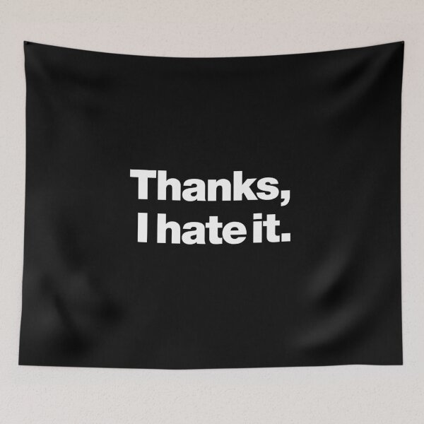 Item preview, Thanks, I hate it. designed and sold by chestify.