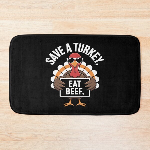 Item preview, Save A Turkey Eat Beef Funny Thanksgiving Food Humor Saying designed and sold by JulienAureo.
