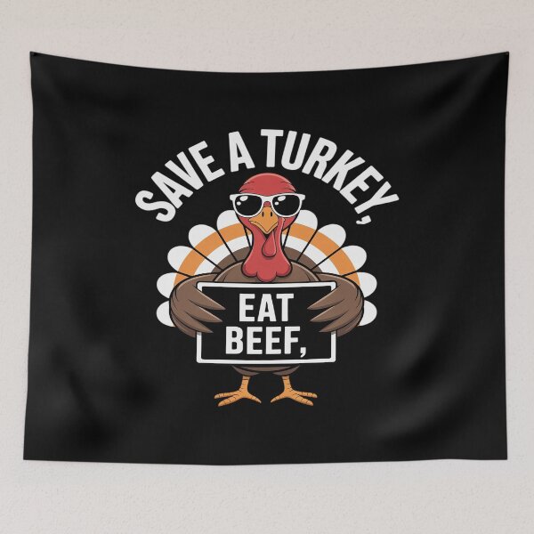 Item preview, Save A Turkey Eat Beef Funny Thanksgiving Food Humor Saying designed and sold by JulienAureo.