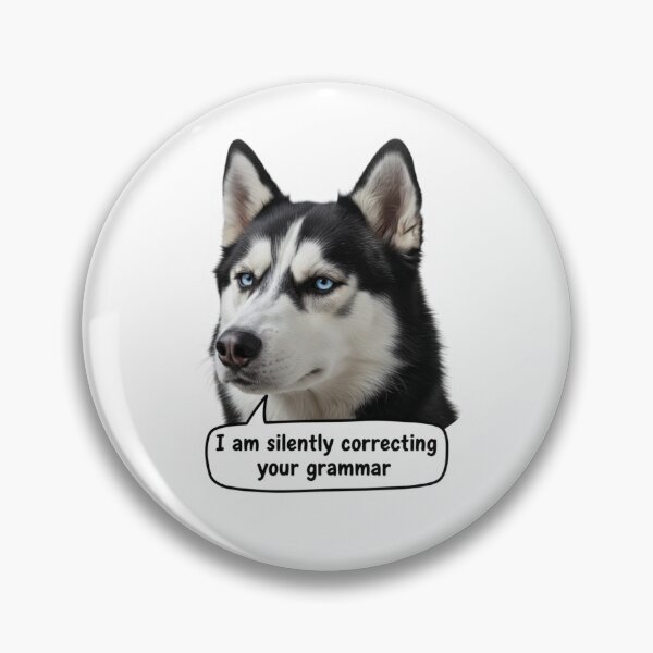 Item preview, Sarcastic Grammar Police Husky Dog Quote designed and sold by Dewer Shop.