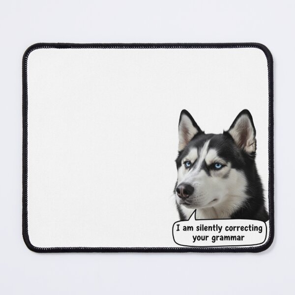 Item preview, Sarcastic Grammar Police Husky Dog Quote designed and sold by Dewer Shop.