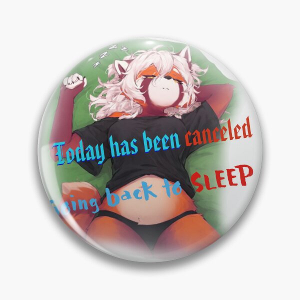 Item preview, Today Has Been Canceled, Going Back to Sleep designed and sold by RedPandaDis.